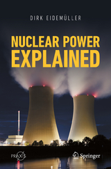 Nuclear Power Explained - Dirk Eidemüller