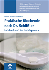 Praktische Biochemie nach Dr. Schüßler - Werner Hemm, Stefan Mair