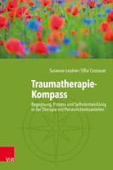 Traumatherapie-Kompass - Susanne Leutner, Elfie Cronauer