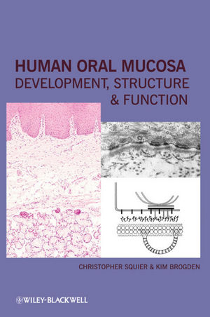 Human Oral Mucosa -  Kim Brogden,  Christopher Squier