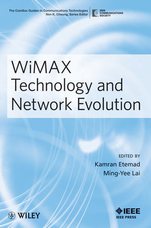 WiMAX Technology and Network Evolution -  Kamran Etemad,  Ming-Yee Lai