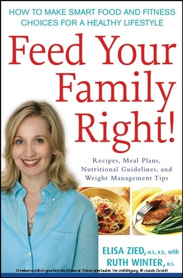 Feed Your Family Right! -  Ruth Winter,  Elisa Zied