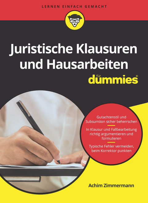 Juristische Klausuren und Hausarbeiten für Dummies - Achim Zimmermann