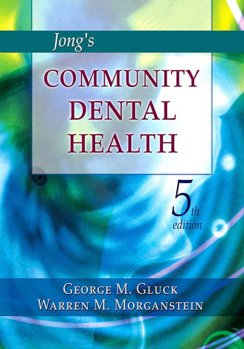Jong's Community Dental Health -  George Gluck,  Warren M. Morganstein
