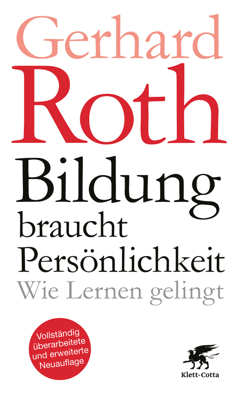 Bildung braucht Persönlichkeit - Gerhard Roth