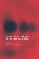 Sport and National Identity in the Post-War World - 