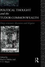 Political Thought and the Tudor Commonwealth - 