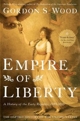 Empire of Liberty -  Gordon S. Wood