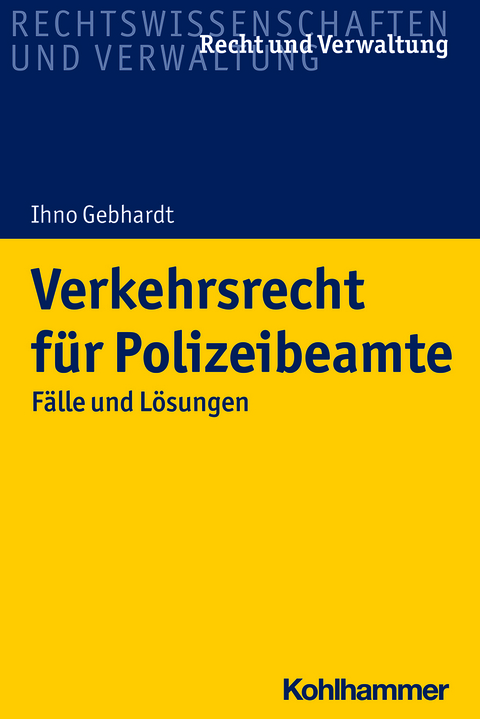 Verkehrsrecht für Polizeibeamte - Ihno Gebhardt