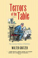 Terrors of the Table -  Walter Gratzer
