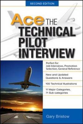 Ace The Technical Pilot Interview 2/E -  Gary v. Bristow