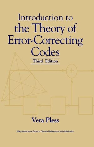 Introduction to the Theory of Error-Correcting Codes -  Vera Pless