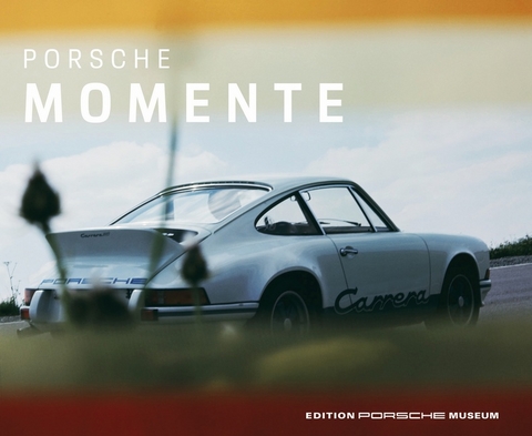 Porsche Momente - 