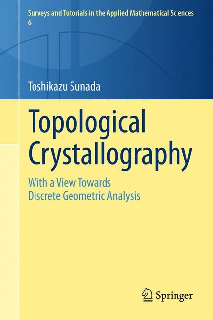Topological Crystallography -  Toshikazu Sunada