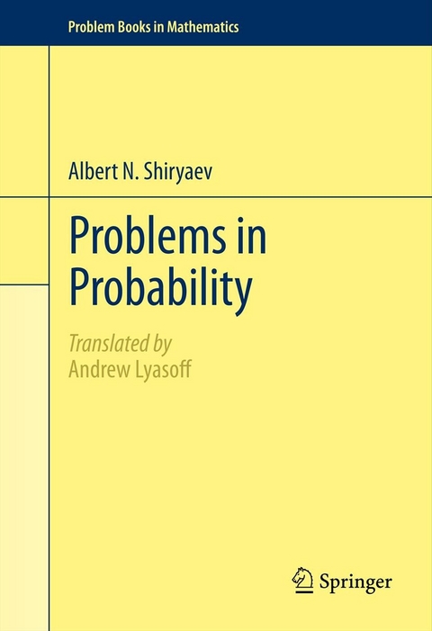 Problems in Probability -  Albert N. Shiryaev