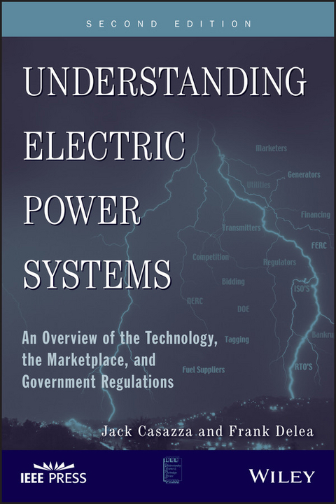 Understanding Electric Power Systems -  Jack Casazza,  Frank Delea