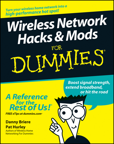 Wireless Network Hacks and Mods For Dummies -  Danny Briere,  Pat Hurley