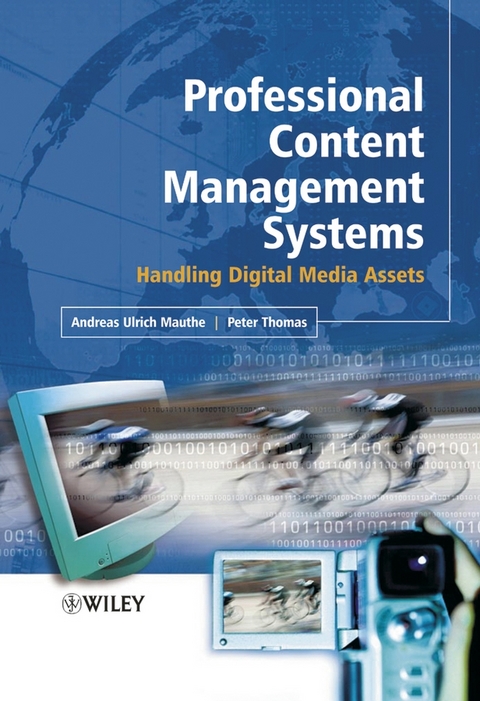 Professional Content Management Systems -  Andreas Mauthe,  Peter Thomas