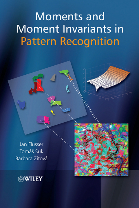 Moments and Moment Invariants in Pattern Recognition -  Jan Flusser,  Tomas Suk,  Barbara Zitova