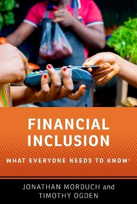 Financial Inclusion - Jonathan Morduch, Timothy Ogden