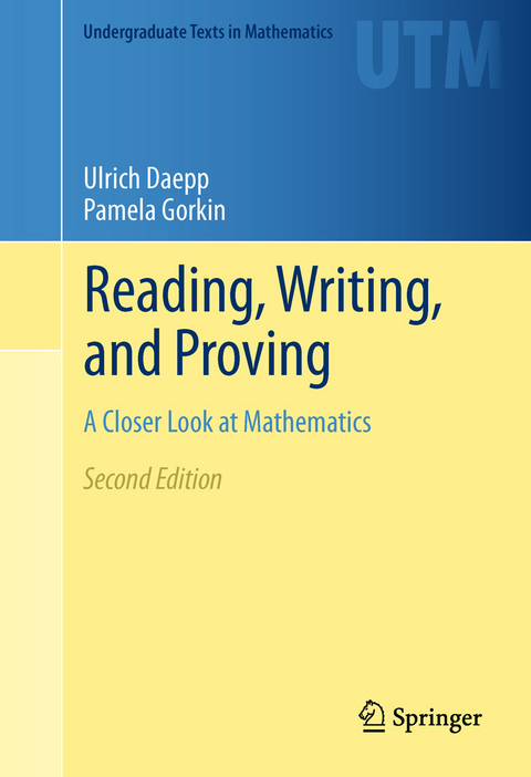 Reading, Writing, and Proving -  Ulrich Daepp,  Pamela Gorkin