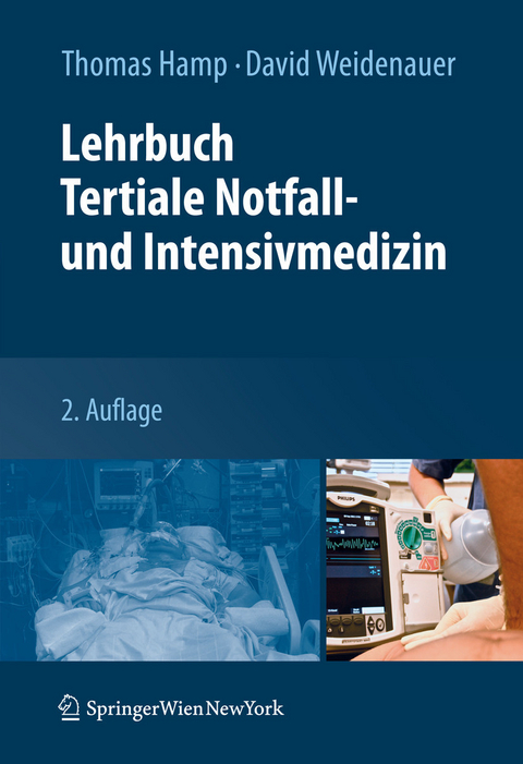 Lehrbuch Tertiale Notfall- und Intensivmedizin -  A. Laggner,  C. Sitzwohl,  Thomas Hamp,  David Weidenauer