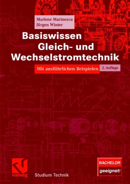 Basiswissen Gleich- und Wechselstromtechnik - Marlene Marinescu, Jürgen Winter