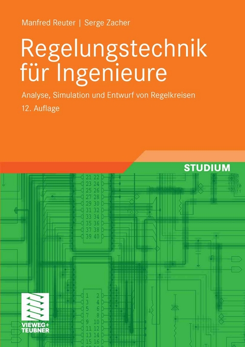 Regelungstechnik für Ingenieure -  Manfred Reuter,  Serge Zacher