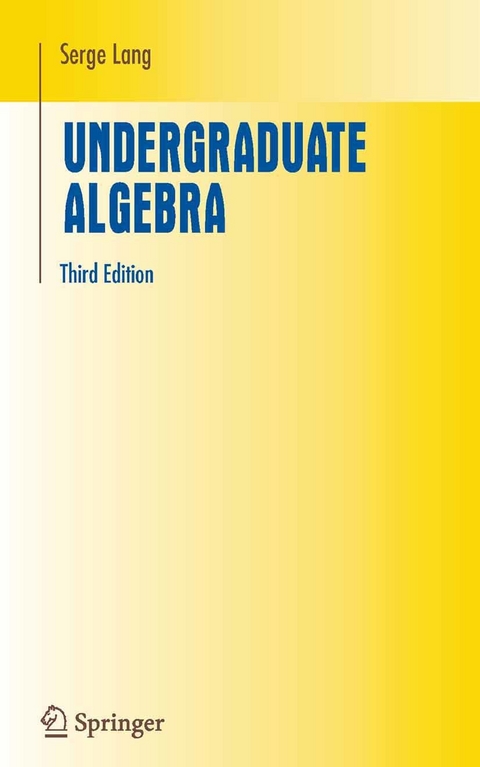 Undergraduate Algebra -  Serge Lang