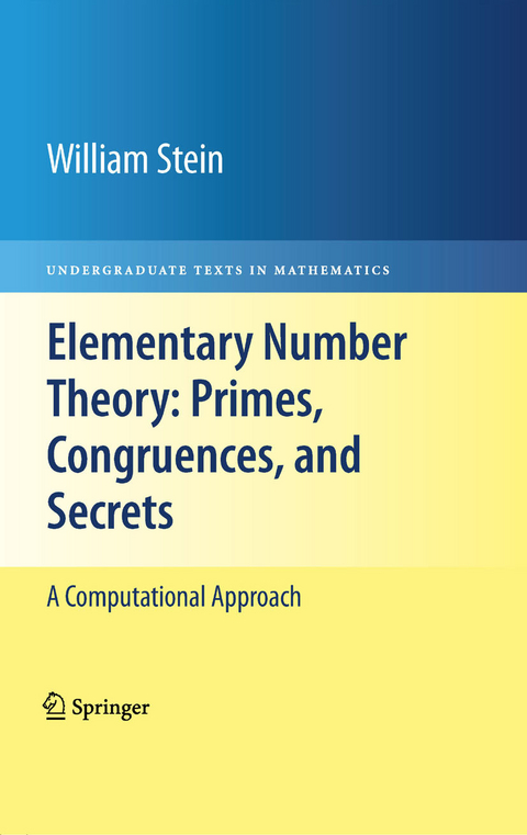 Elementary Number Theory: Primes, Congruences, and Secrets -  William Stein
