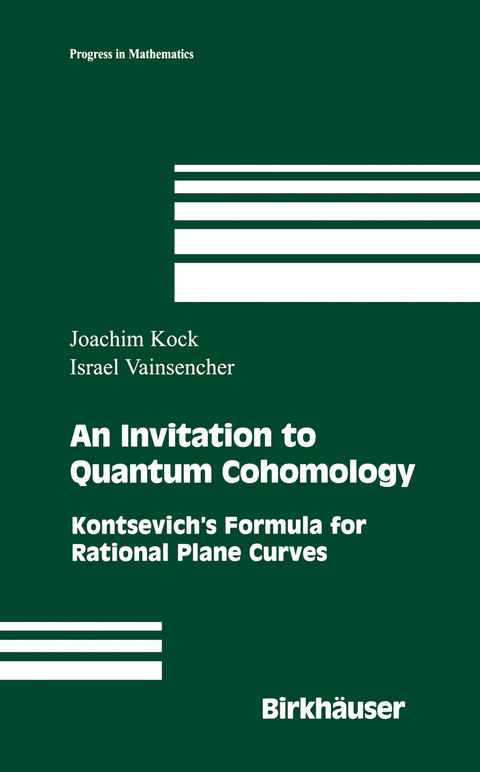 Invitation to Quantum Cohomology -  Joachim Kock,  Israel Vainsencher