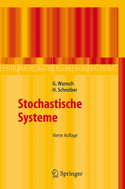 Stochastische Systeme -  Gerhard Wunsch,  Helmut Schreiber