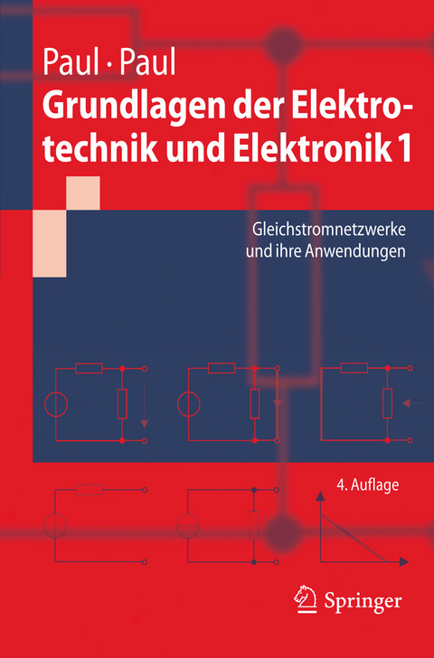Grundlagen der Elektrotechnik und Elektronik 1 -  Steffen Paul,  Reinhold Paul