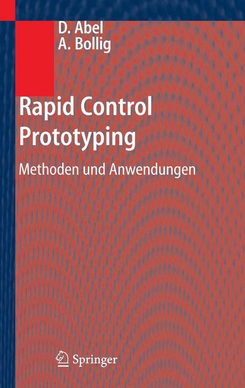 Rapid Control Prototyping -  Dirk Abel,  Alexander Bollig