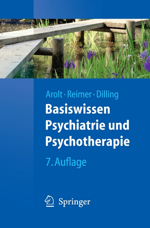 Basiswissen Psychiatrie und Psychotherapie -  Volker Arolt,  Christian Reimer,  Horst Dilling