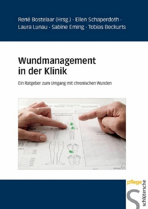 Wundmanagement in der Klinik -  Ellen Schaperdoth,  Laura Lunau,  Sabine Eming,  Tobias Beckurts