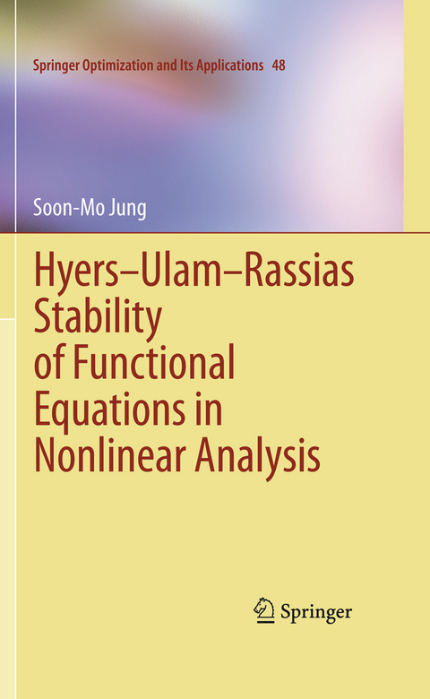 Hyers-Ulam-Rassias Stability of Functional Equations in Nonlinear Analysis -  Soon-Mo Jung