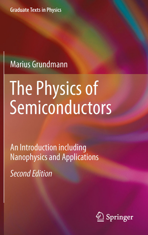 The Physics of Semiconductors -  Marius Grundmann
