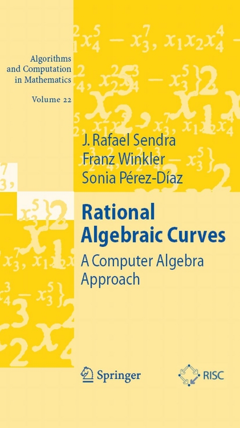 Rational Algebraic Curves -  J. Rafael Sendra,  Franz Winkler,  Sonia Pérez-Diaz
