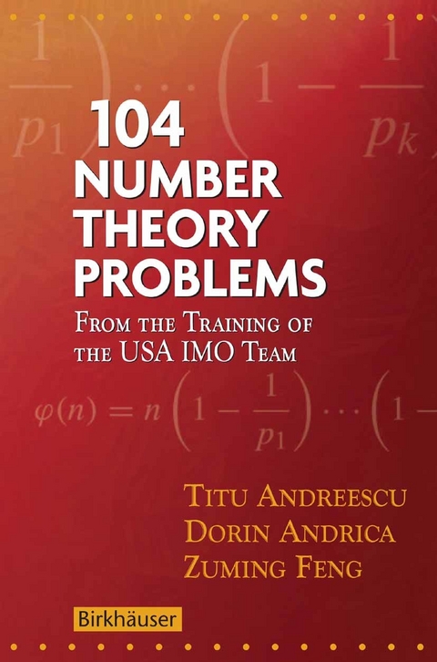 104 Number Theory Problems -  Titu Andreescu,  Dorin Andrica,  Zuming Feng