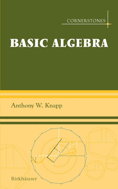 Basic Algebra -  Anthony W. Knapp