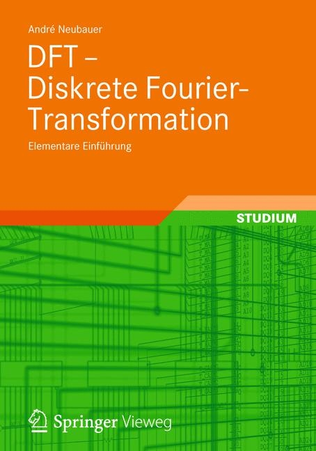DFT - Diskrete Fourier-Transformation - André Neubauer