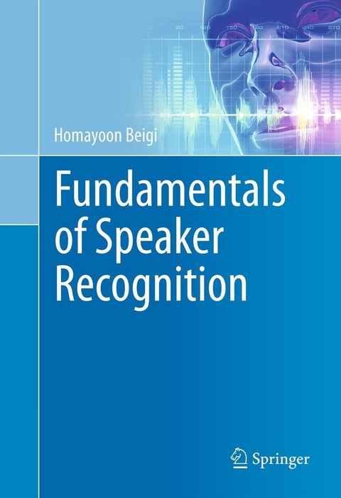 Fundamentals of Speaker Recognition -  Homayoon Beigi