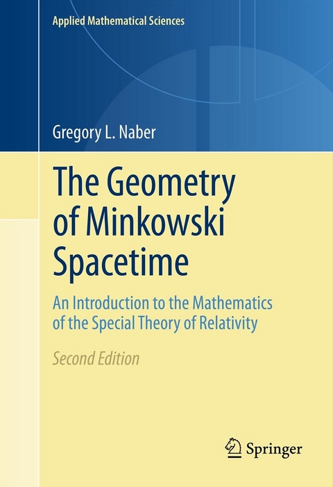 Geometry of Minkowski Spacetime -  Gregory L. Naber