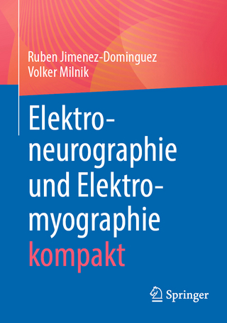 Elektroneurographie und Elektromyographie kompakt - Ruben Jimenez-Dominguez; Volker Milnik