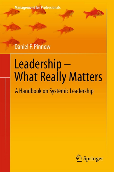 Leadership - What Really Matters - Daniel F. Pinnow