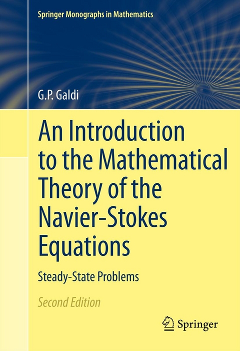 Introduction to the Mathematical Theory of the Navier-Stokes Equations -  Giovanni Galdi