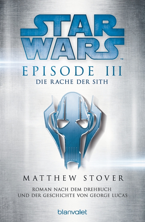 Star Wars? - Episode III - Die Rache der Sith -  Matthew Stover