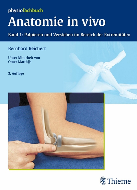 Anatomie in vivo - Bernhard Reichert