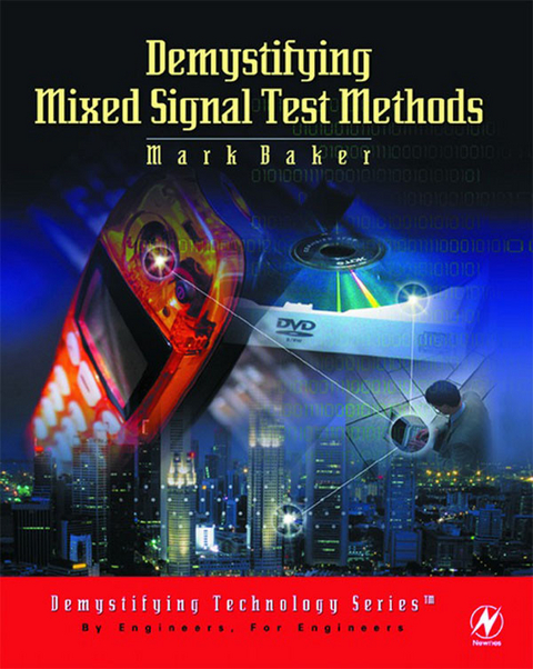 Demystifying Mixed Signal Test Methods -  Mark Baker